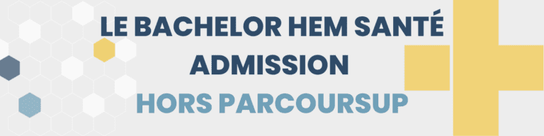 Bachelor Hem santé, le bachelor hors admission parcoursup